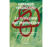 La rivoluzione dell'imprenditore - 2017 - Spirali