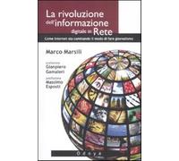 La rivoluzione dell'informazione digitale in rete. Come internet sta cambi...