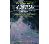 La rivoluzione di Martha Harris - [Mimesis Edizioni]
