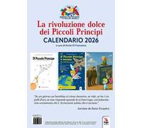 La rivoluzione dolce dei Piccoli Principi. Ediz. a spirale