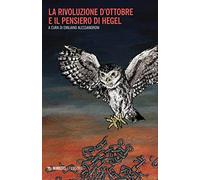La Rivoluzione d'Ottobre e il pensiero di Hegel