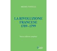 La rivoluzione francese 1789-1799