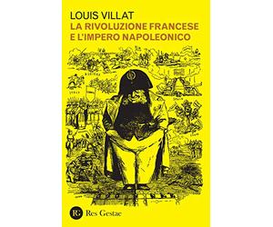 La rivoluzione francese e l'impero napoleonico