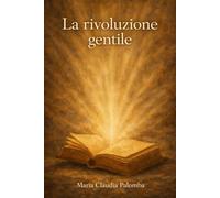 La rivoluzione gentile
