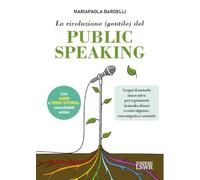 La rivoluzione (gentile) del public speaking
