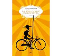 La rivoluzione in bicicletta