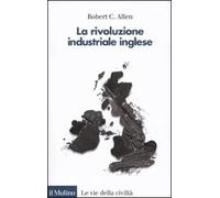La rivoluzione industriale inglese. Una prospettiva globale