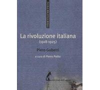 La rivoluzione italiana (1918-1925)