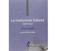La rivoluzione italiana (1918-1925)