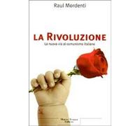 La Rivoluzione. La nuova via al comunismo italiano