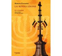 La rivoluzione. Le chajim. Alla vita. Vol. 2 - 2019 - Graphofeel