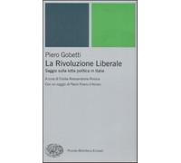 La Rivoluzione liberale. Saggio sulla politica in Italia