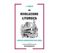 La rivoluzione liturgica