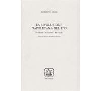 9788870883404 La rivoluzione napoletana del 1799. Biografie, racconti, ricerche