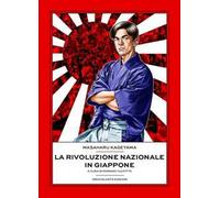 La rivoluzione nazionale in Giappone. Una storia privata