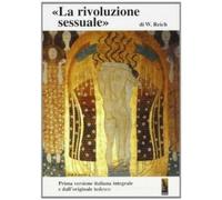 La rivoluzione sessuale di Wilhelm Reich, 1992, Massari Editore