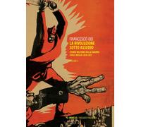 La rivoluzione sotto assedio. Storia militare della guerra civile russa. V...