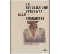 La rivoluzione spiegata alle commesse