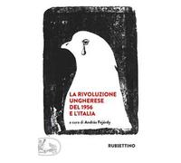 La rivoluzione ungherese del 1956 e l'Italia