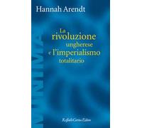 La rivoluzione ungherese e l'imperialismo totalitario