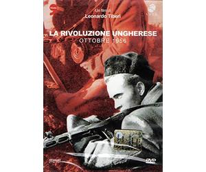 La Rivoluzione Ungherese - Ottobre 1956