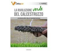 La rivoluzione verde del calcestruzzo. L'ecosviluppo delle pavimentazioni