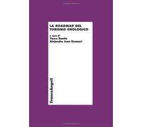 La roadmap del turismo enologico