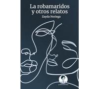 La robamaridos y otros relatos