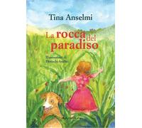 La rocca del paradiso - Anselmi Tina