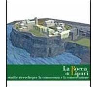 La Rocca di Lipari. Studi e ricerche per la conoscenza e la conservazione