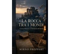 LA ROCCA TRA I MONDI: Costanza Malatesta e la Maledizione della Spirale