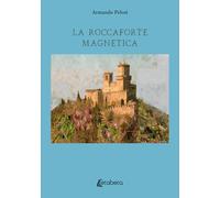 La roccaforte magnetica