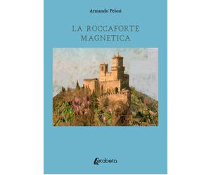 La roccaforte magnetica - [EBS Print]