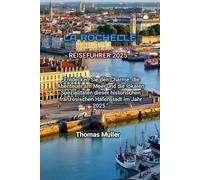 LA ROCHELLE REISEFÜHRER 2025