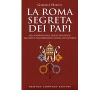 La Roma segreta dei papi