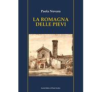 La Romagna delle pievi