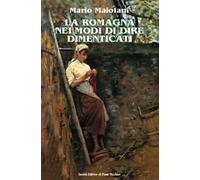 La Romagna nei modi di dire dimenticati