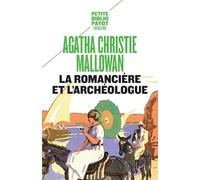 La romancière et l'archéologue: Mes aventures au Moyen-Orient