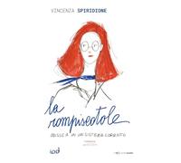 La rompiscatole. Odissea in un sistema corrotto