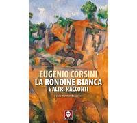 La Rondine Bianca E Altri Racconti - 2024 - Lindau (Senza frontiere)