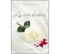 La rosa bianca