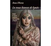 La rosa bianca di Izmir