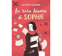 La rosa bianca di Sophie