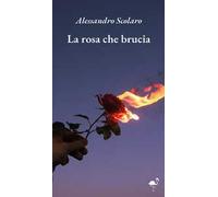 La rosa che brucia
