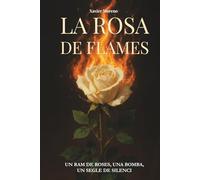 La rosa de flames: Mateu Morral i l’Oblit
