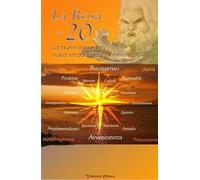 La Rosa dei 20. La bussola umana sulla strada del buon senso