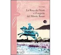 La rosa dei venti e il segreto del monte Rosso