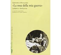 «La rosa della mia guerra». Lettere a Venturina