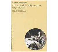 «La rosa della mia guerra». Lettere a Venturina