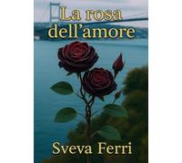 La rosa dell'amore